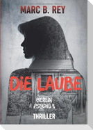 Berlin Psycho II : Die Laube