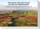 Walking the Old Ways of South Shropshire