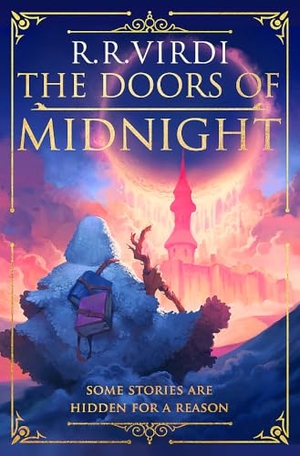 Virdi, R. R.. The Doors of Midnight - The epic Silk Road fantasy adventure. Yen Press, 2024.