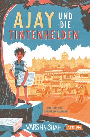 Shah, Varsha. Ajay und die Tintenhelden. Atrium Verlag, 2026.