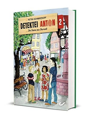 Schwarzkopf, Petra. Detektei Anton: Die Dame aus Burundi - Band 2. Christliche Verlagsges., 2021.