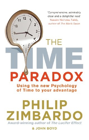 Zimbardo, Philip / John Boyd. The Time Paradox - Using the New Psychology of Time to Your Advantage. Random House UK Ltd, 2010.