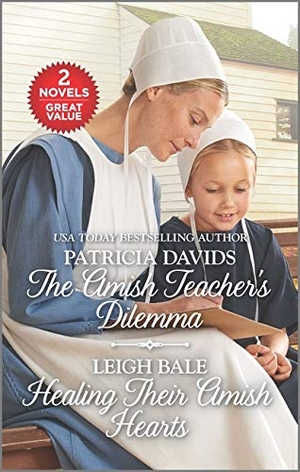 Davids, Patricia / Leigh Bale. The Amish Teacher's Dilemma and Healing Their Amish Hearts - A 2-In-1 Collection. Harlequin, 2021.