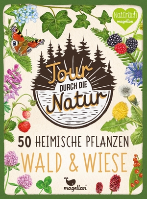 Tour durch die Natur - 50 heimische Pflanzen - Wald & Wiese - Bestimmungskarten-Set mit 50 Pflanzenarten für Kinder ab 8 Jahren. Magellan GmbH, 2024.