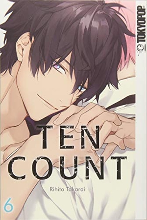 Takarai, Rihito. Ten Count 06. TOKYOPOP GmbH, 2018.