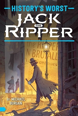 Burgan, Michael. Jack the Ripper. Aladdin Paperbacks, 2017.
