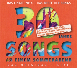 30 Jahre Songs an einem Sommerabend - Das Finale 2016. Das Beste der Songs. Wecker, Konstantin; Branduardi, Angelo; u.a.. BuschFunk VertriebsGmbH, 2016.