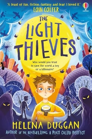Duggan, Helena. The Light Thieves. Usborne Publishing Ltd, 2022.