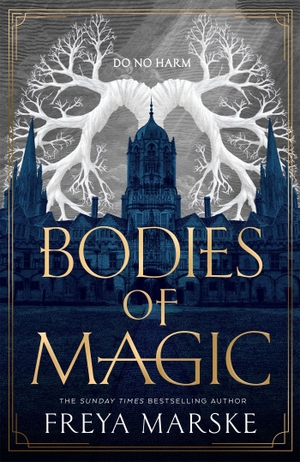 Marske, Freya. Bodies of Magic. Macmillan Publishers Int Ltd - MDL, 2026.