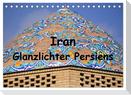 Iran - Glanzlichter Persiens (Tischkalender 2024 DIN A5 quer), CALVENDO Monatskalender