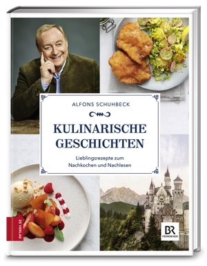 Schuhbeck, Alfons. Kulinarische Geschichten - Lieblingsrezepte zum Nachkochen und Nachlesen. ZS Verlag, 2018.