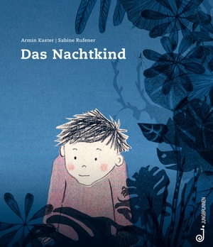 Kaster, Armin. Das Nachtkind. Jungbrunnen Verlag, 2024.