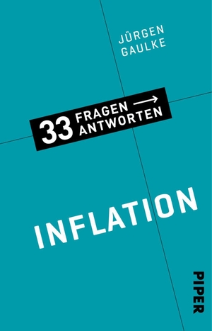 Gaulke, Jürgen. Inflation - Woher Inflation kommt und wie man sich vor ihr schützt. Piper Verlag GmbH, 2022.