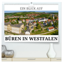 Ein Blick auf Büren in Westfalen (hochwertiger Premium Wandkalender 2024 DIN A2 quer), Kunstdruck in Hochglanz