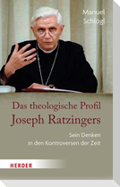 Das theologische Profil Joseph Ratzingers