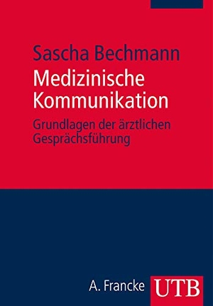 Bechmann, Sascha. Medizinische Kommunikation - Grundlagen der ärztlichen Gesprächsführung. UTB GmbH, 2014.