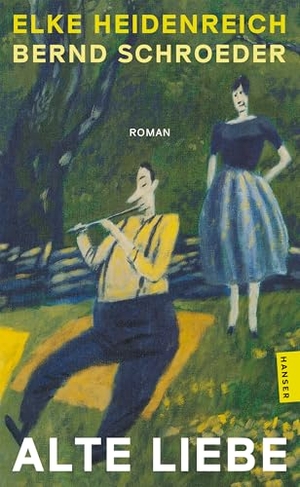 Heidenreich, Elke / Bernd Schroeder. Alte Liebe - Roman. Carl Hanser Verlag, 2026.