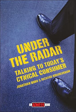 Bond / Kirshenbaum. Under the Radar. John Wiley & Sons, 1997.