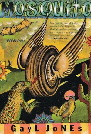 Jones, Gayl. Mosquito. Beacon Press, 1999.