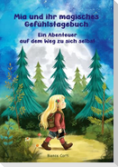 Mia und ihr magisches Gefühlstagebuch - Ein Abenteuer auf dem Weg zu sich selbst