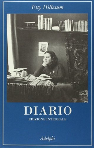 Hillesum, Etty. Diario 1941-1942. Adelphi, 2012.