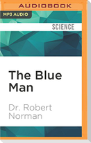 The Blue Man: And Other Stories of the Skin