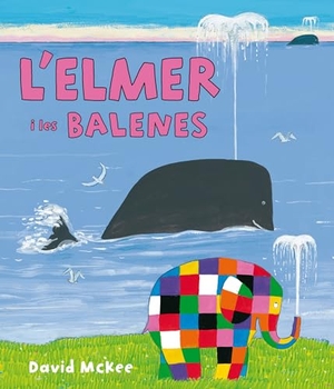 McKee, David. L'Elmer. L'Elmer i les balenes. Ediciones Beascoa, 2015.