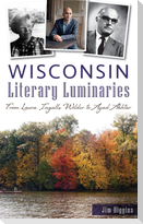 Wisconsin Literary Luminaries