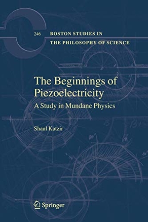Katzir, Shaul. The Beginnings of Piezoelectricity 