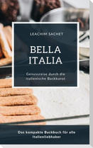 Bella Italia - Genussreise durch die italienische Backkunst