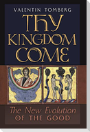 Thy Kingdom Come