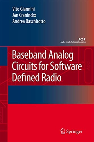 Giannini, Vito / Baschirotto, Andrea et al. Baseband Analog Circuits for Software Defined Radio. Springer Netherlands, 2010.