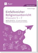 Einfallsreicher Religionsunterricht Klassen 5-7