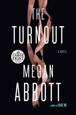 Abbott, Megan. The Turnout. Diversified Publishing, 2021.