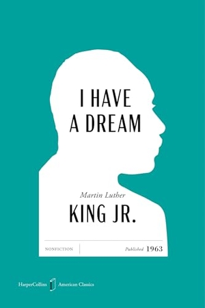 King, Martin Luther. I Have a Dream American Classics Edition. Harper Collins Publ. USA, 2026.