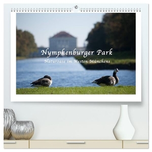 Haas, Bettina. Nymphenburger Park (hochwertiger Premium Wandkalender 2024 DIN A2 quer), Kunstdruck in Hochglanz - Naturoase im Westen Münchens. Calvendo, 2023.