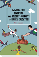 Immigration, Diversity and Student Journeys to Higher Education