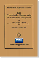 Die Chemie der Brennstoffe vom Standpunkt der Feuerungstechnik