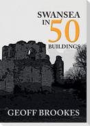 Swansea in 50 Buildings