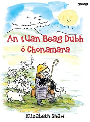 Shaw, Elizabeth. An Tuan Beag Dubh Ó Chonamara. O'Brien Press, 2022.