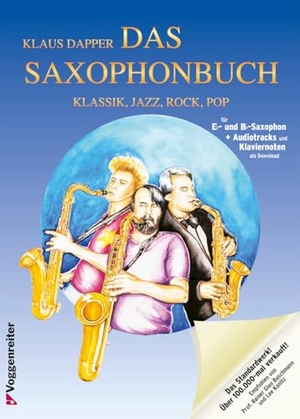 Dapper, Klaus. Das Saxophonbuch Eb und Bb - Version Eb für Alt- und Baritonsaxophon und Version Bb für Sopran- und Tenorsaxophon. Das Standardwerk für Anfänger. Voggenreiter Verlag, 2005.
