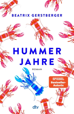 Gerstberger, Beatrix. Hummerjahre - Roman. dtv Verlagsgesellschaft, 2026.