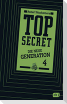Top Secret. Die neue Generation 04. Das Kartell