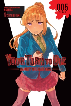 Moses, Jason / Nankidai, Nankidai et al. Your Turn to Die: Majority Vote Death Game, Vol. 5. Little, Brown & Company, 2024.