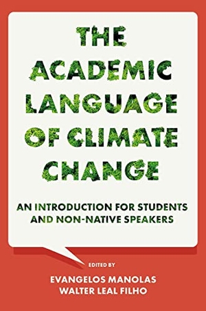 Filho, Walter Leal / Evangelos Manolas (Hrsg.). The Academic Language of Climate Change. Emerald Publishing Limited, 2022.