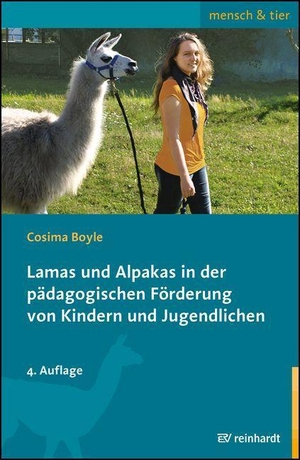 Boyle, Cosima. Lamas und Alpakas in der pädagogischen Förderung von Kindern und Jugendlichen. Reinhardt Ernst, 2022.