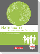 Mathematik Fachhochschulreife Gesundheit und Soziales. Schülerbuch