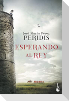 Esperando al rey