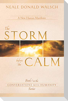 The Storm Before the Calm