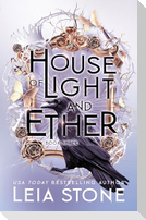 House of Light and Ether